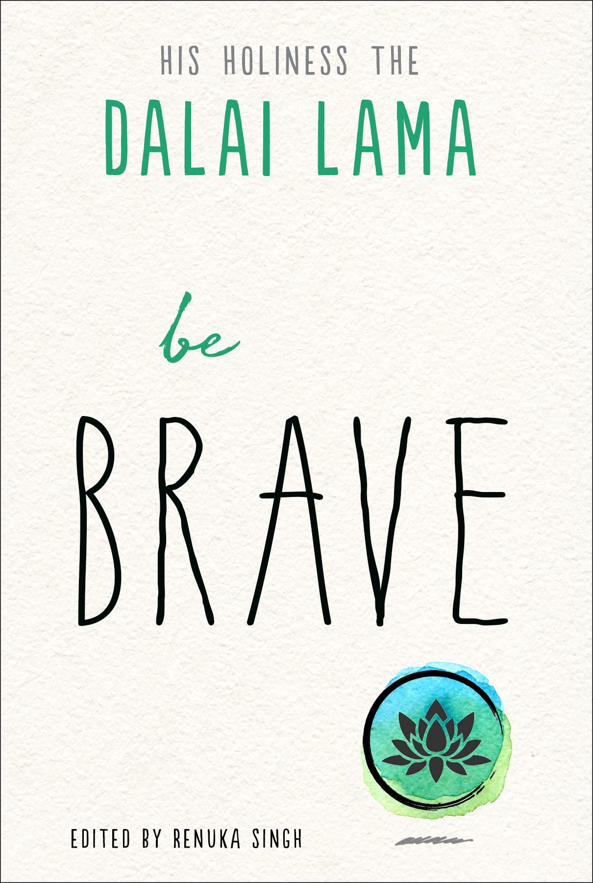 Be Brave (The Dalai Lama's Be Inspired) - MO Corrections Bookstore
