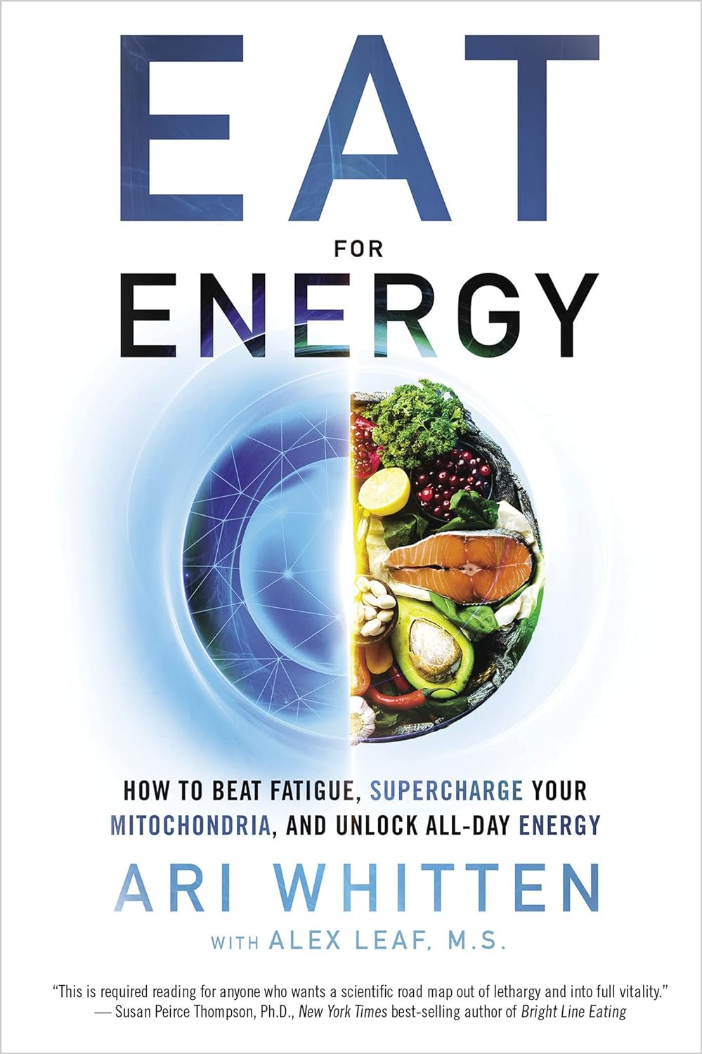 Eat for Energy How to Beat Fatigue, Supercharge Your Mitochondria, and Unlock All-Day Energy - MO Corrections Bookstore