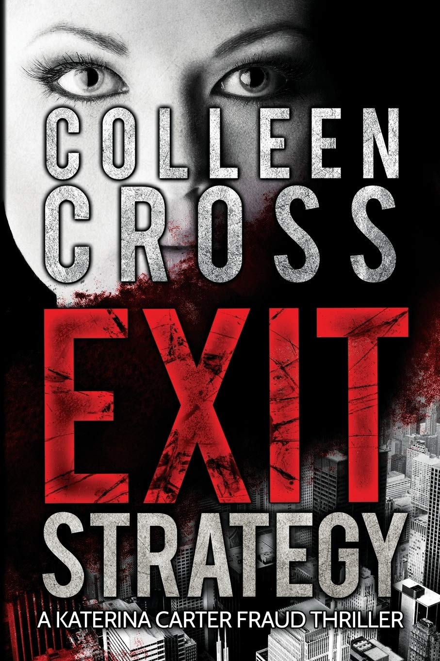 Exit Strategy A Katerina Carter Fraud Legal Thriller (Katerina Carter Fraud Legal Thriller #1) - MO Corrections Bookstore