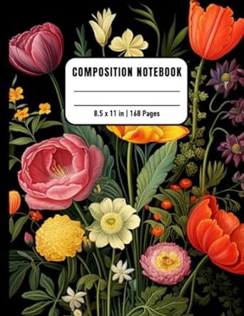 Flower Composition Notebook For Inmates Blank Sketch Book For Men And Women In Jail, Colorful Unruled Black Journal For Journaling, Note Taking, 8.5x11, 168 Pages, Gift For Flowers Lovers - MO Corrections Bookstore