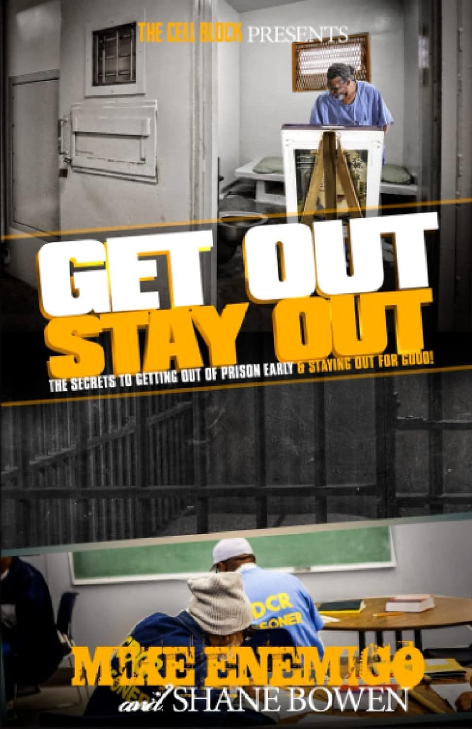 Get Out, Stay Out! The Secrets to Getting Out of Prison Early, and Staying Out for Good! - MO Corrections Bookstore]