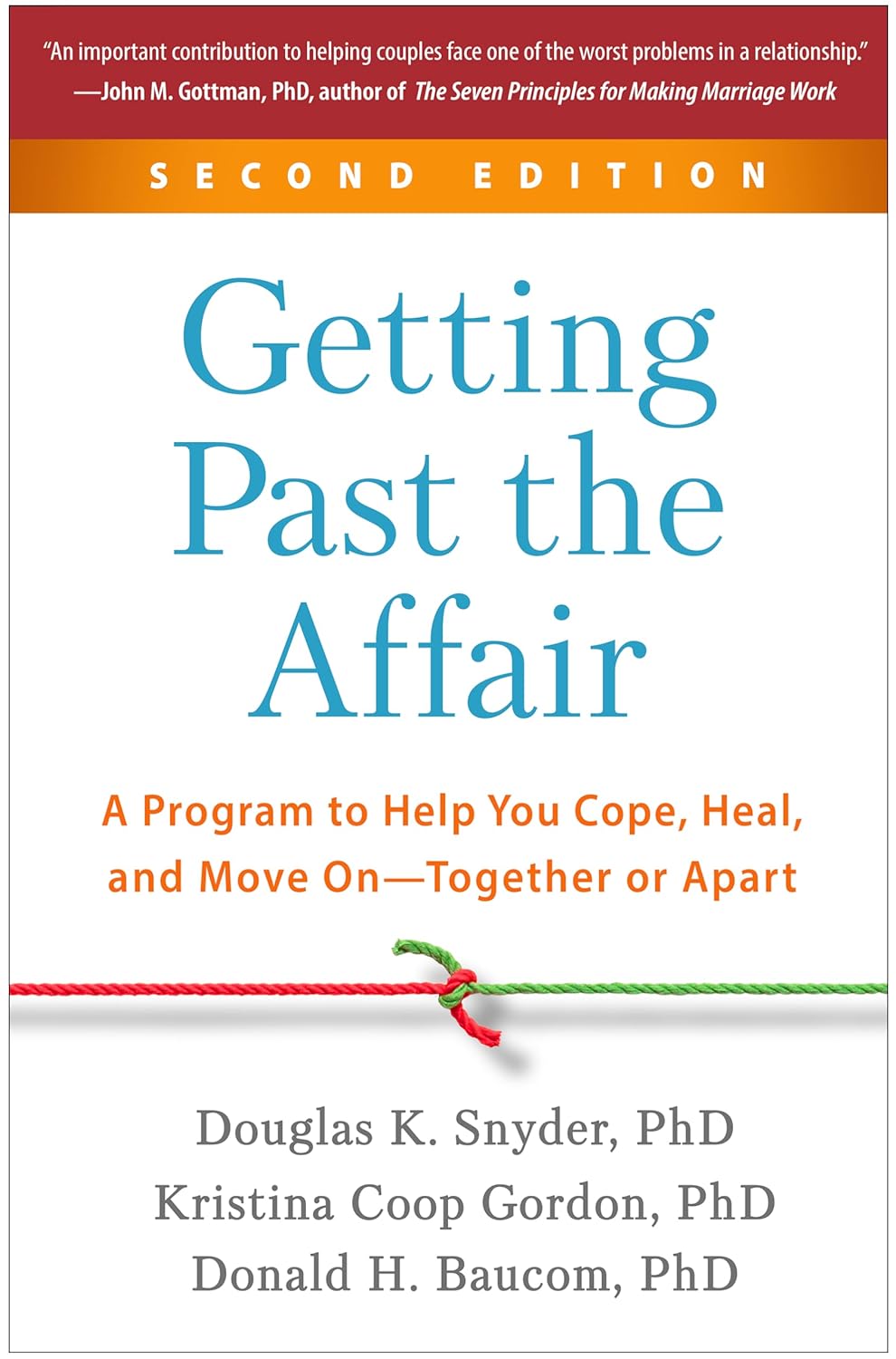 Getting Past the Affair A Program to Help You Cope, Heal, and Move On--Together or Apart (2ND ed.) - MO Corrections Bookstore