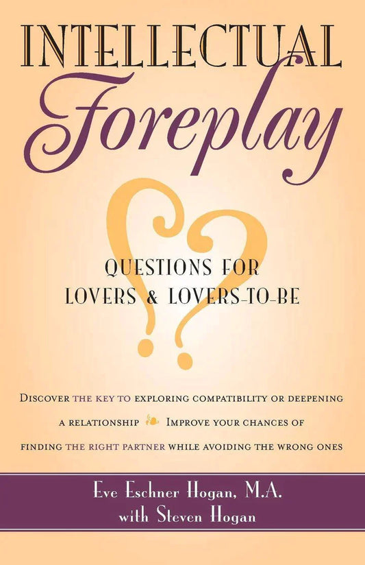 Intellectual Foreplay: A Book of Questions for Lovers and Lovers-To-Be (1ST ed.) - - MO Corrections Bookstore