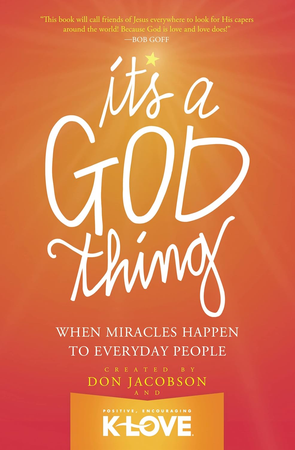 It's a God Thing When Miracles Happen to Everyday People - MO Corrections Bookstore 