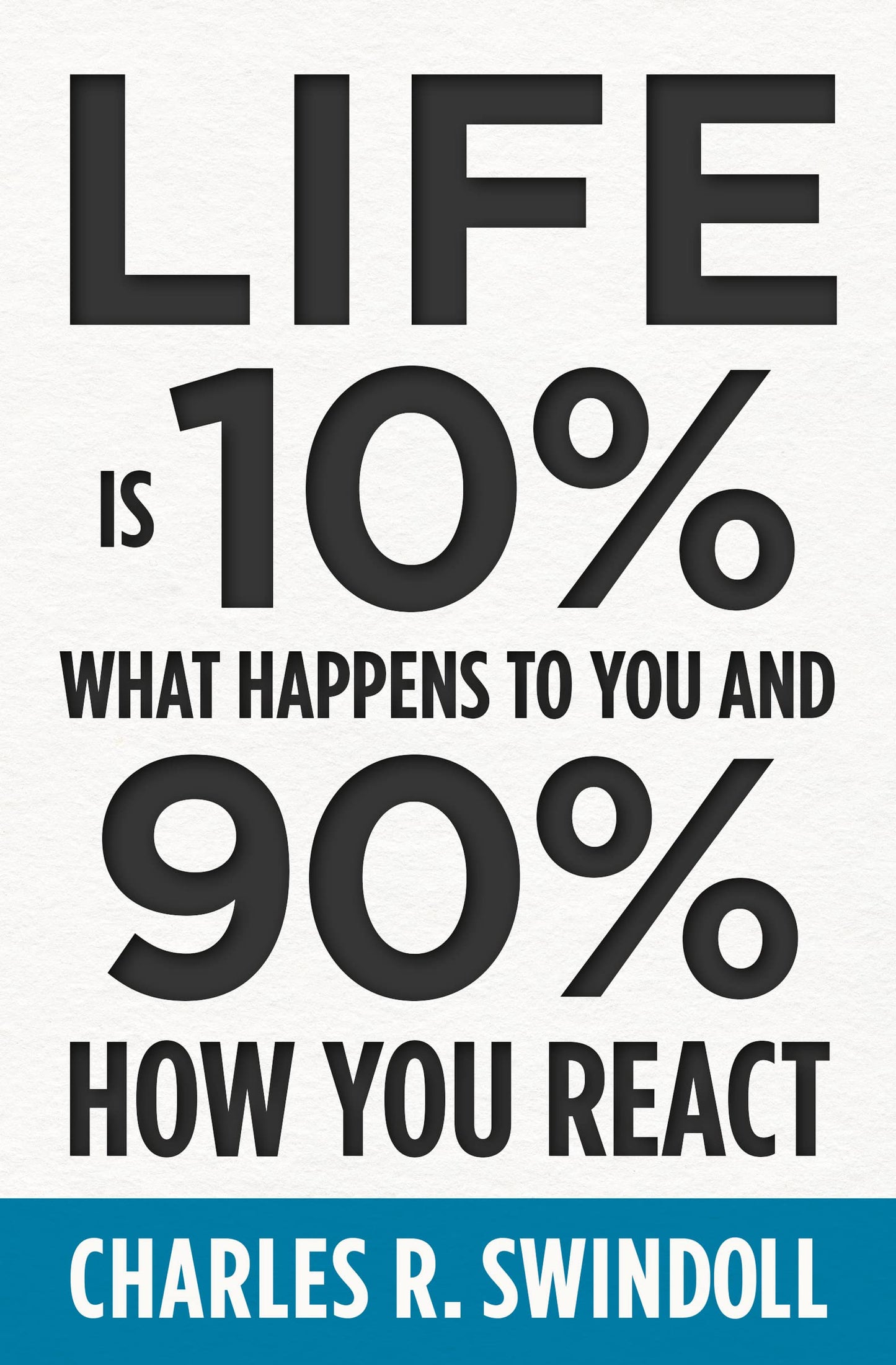 Life Is 10% What Happens to You and 90% How You React - MO Corrections Bookstore