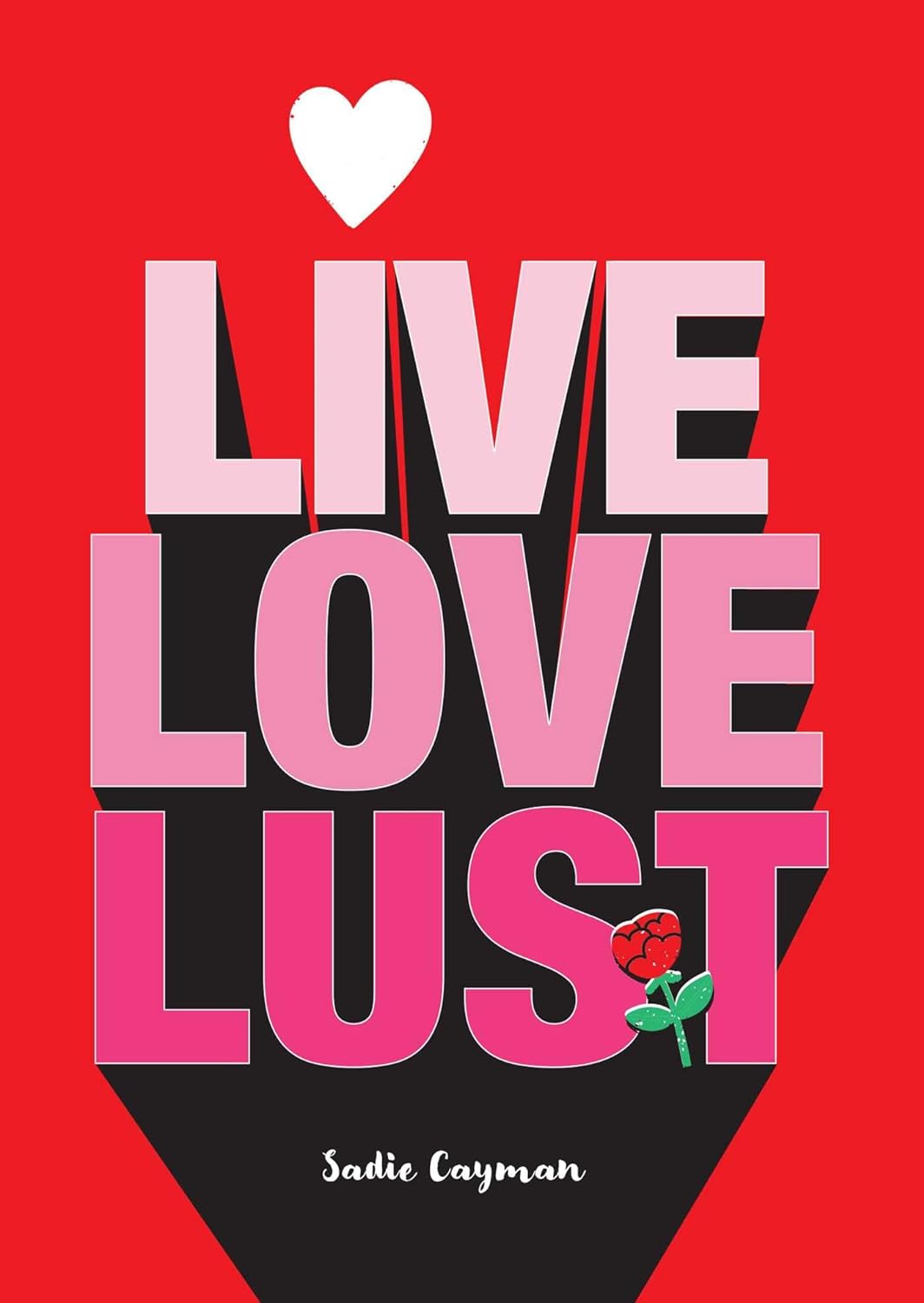 Live, Love, Lust - MO Corrections Bookstore