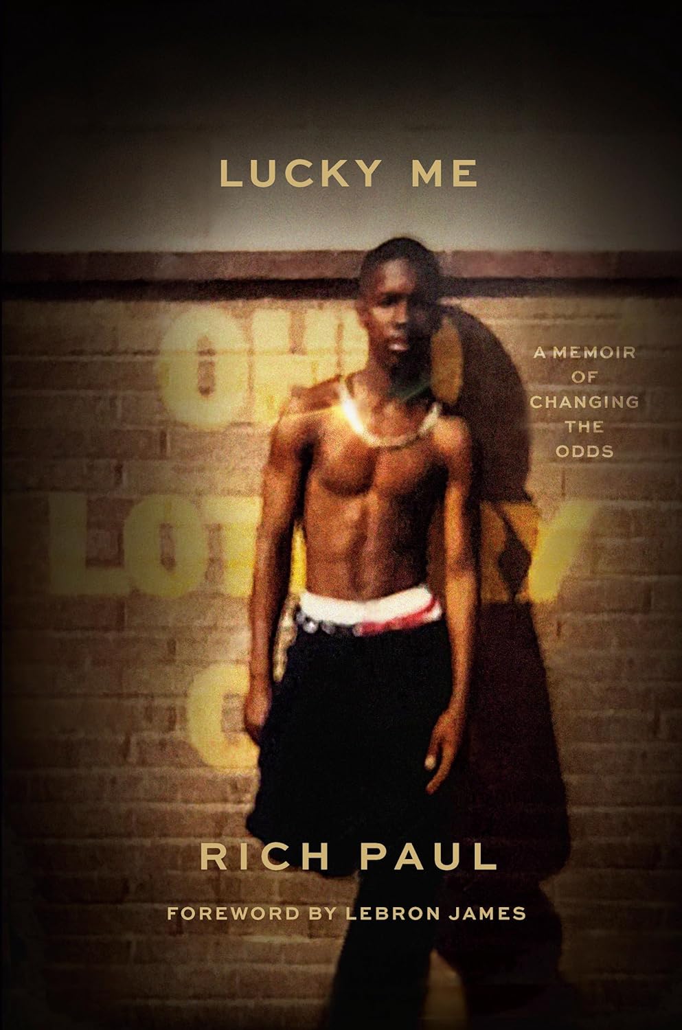 Lucky Me A Memoir of Changing the Odds - MO Corrections Bookstore