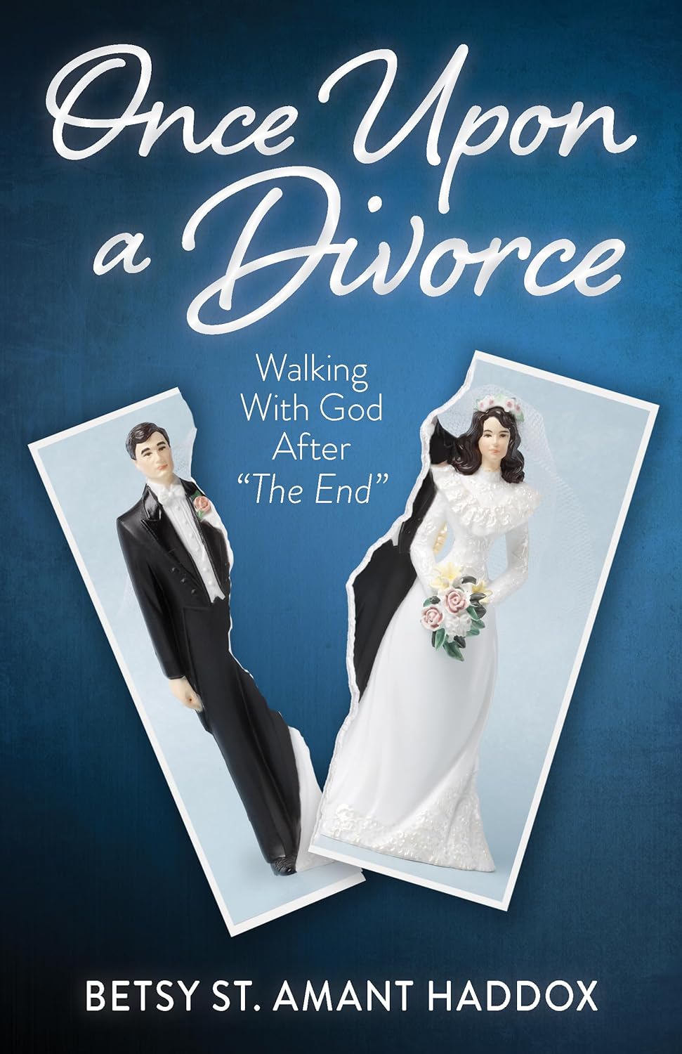 Once Upon a Divorce: Walking with God After the End - MO Corrections Bookstore