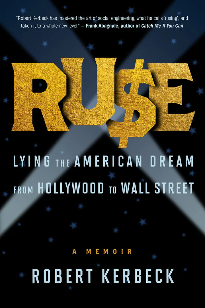 Ruse: Lying the American Dream from Hollywood to Wall Street Paperback Steerforth Press