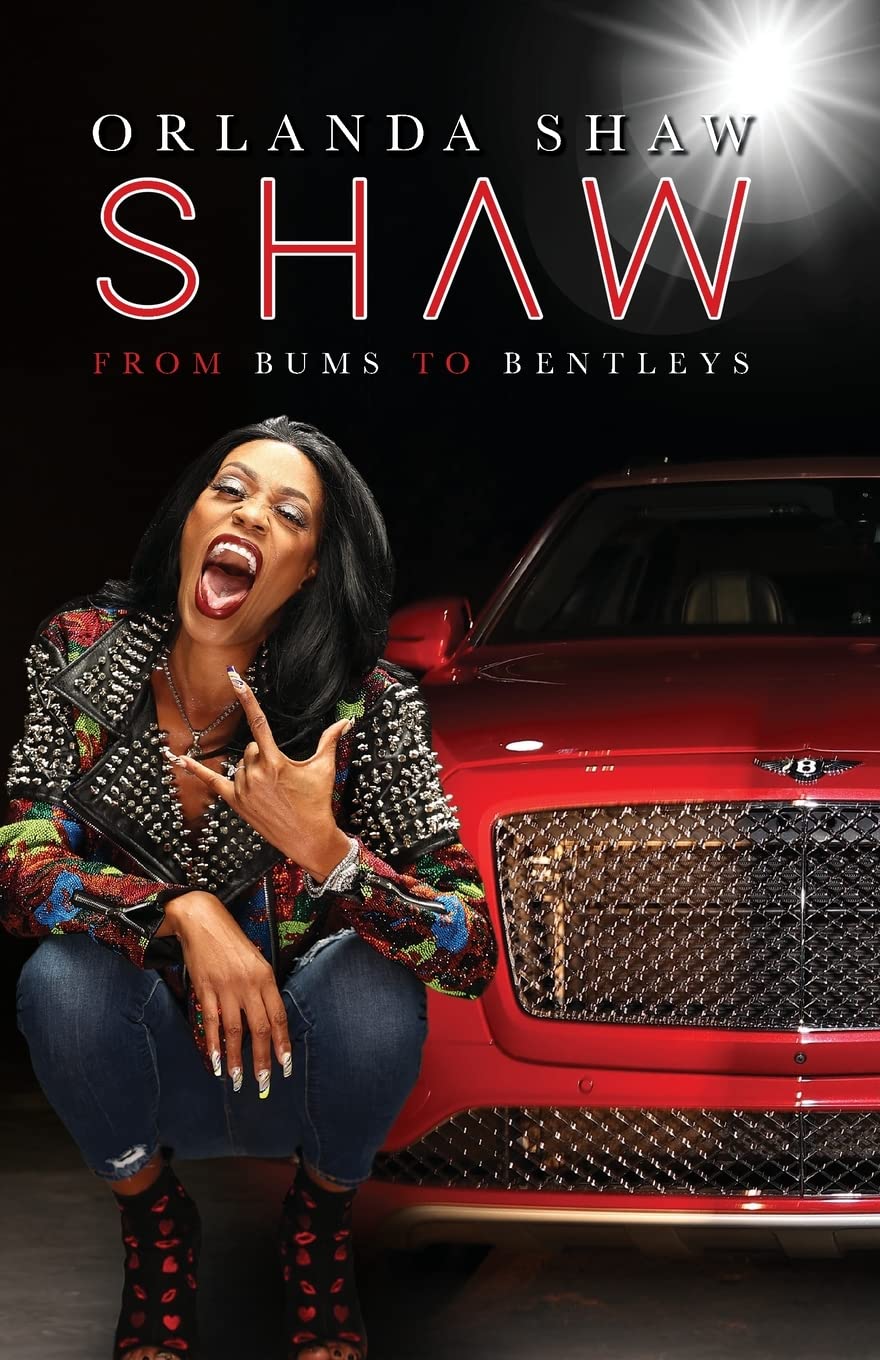 Shaw From Bums to Bentleys - MO Corrections Bookstore