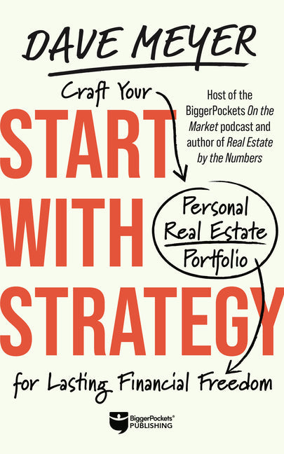 Start with Strategy Craft Your Personal Real Estate Portfolio for Lasting Financial Freedom  - MO Corrections Bookstore