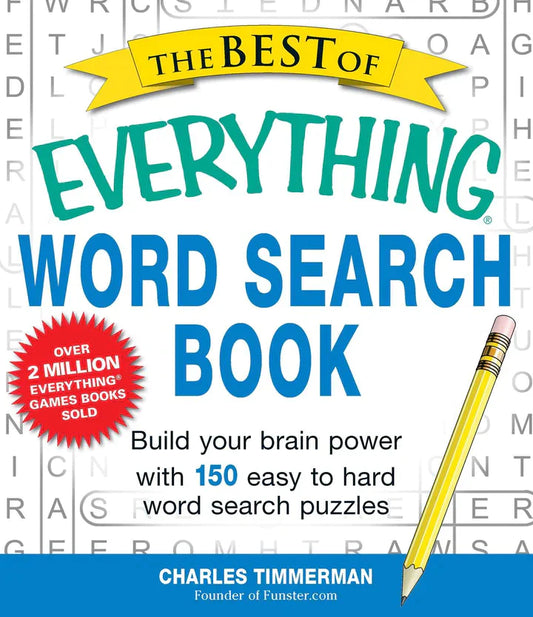 The Best of Everything Word Search Book: Build Your Brain Power with 150 Easy to Hard Word Search Puzzles - - MO Corrections Bookstore