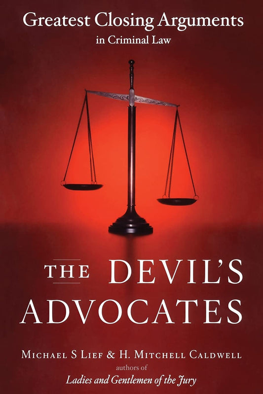 The Devil's Advocates - Greatest Closing Arguments in Criminal Law - MO Corrections Bookstore