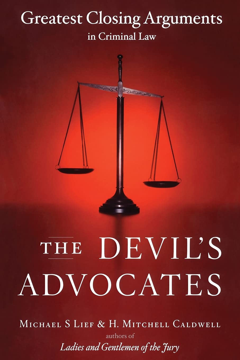 The Devil's Advocates - Greatest Closing Arguments in Criminal Law - MO Corrections Bookstore