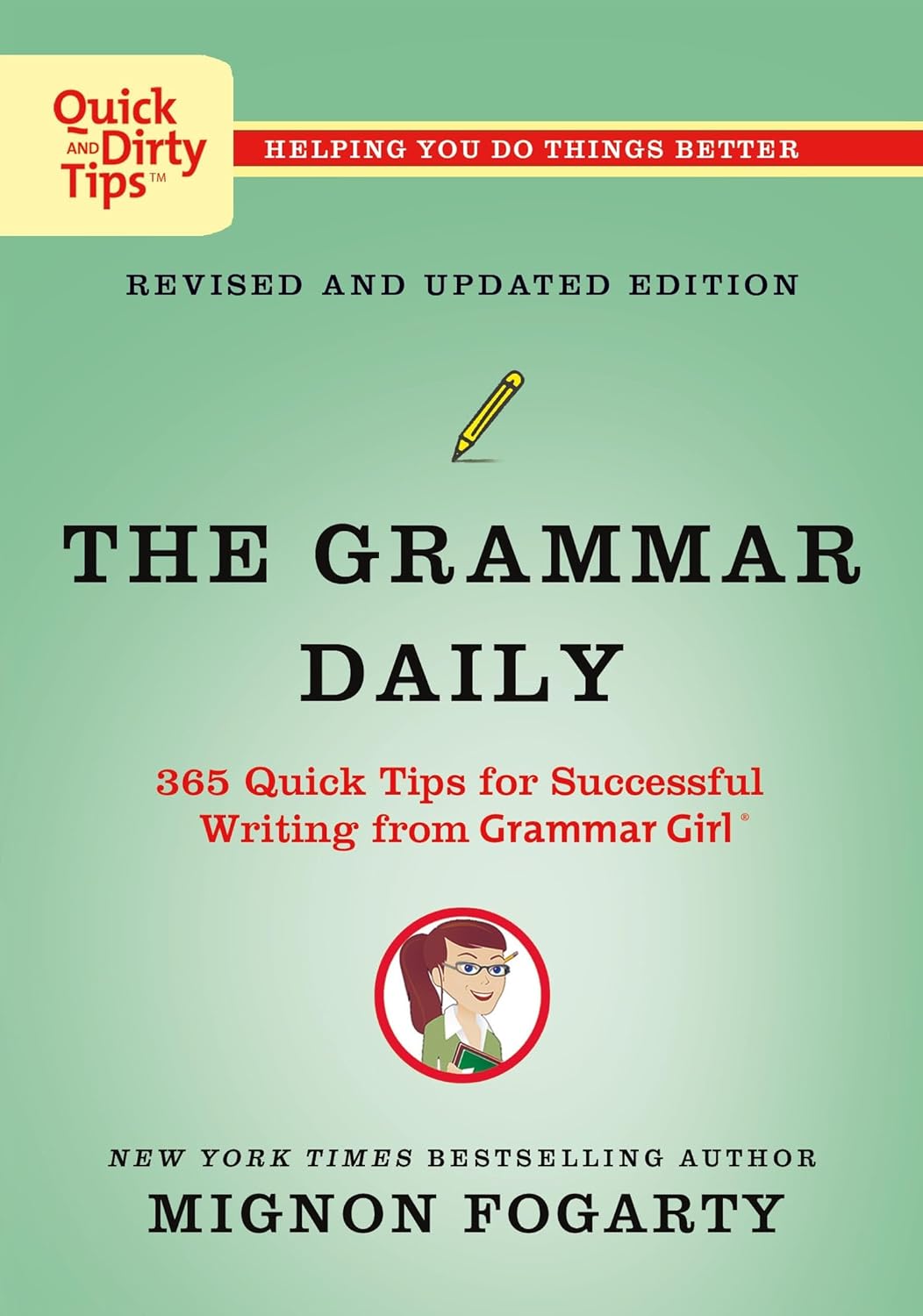 The Grammar Daily 365 Quick Tips for Successful Writing from Grammar Girl (Revised) (Quick & Dirty Tips) - MO Corrections Bookstore