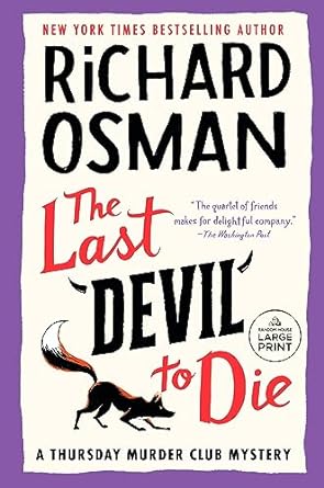 The Last Devil to Die A Thursday Murder Club Mystery (A Thursday Murder Club Mystery) - Large Print - Street Smart - MO Corrections Bookstore