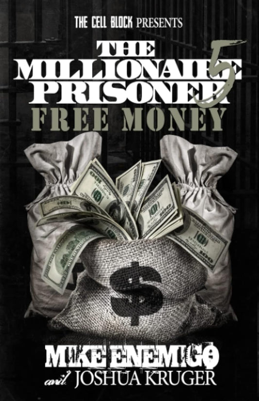 The Millionaire Prisoner 5: Free Money (The Millionaire Prisoner) - MO Corrections Bookstore 