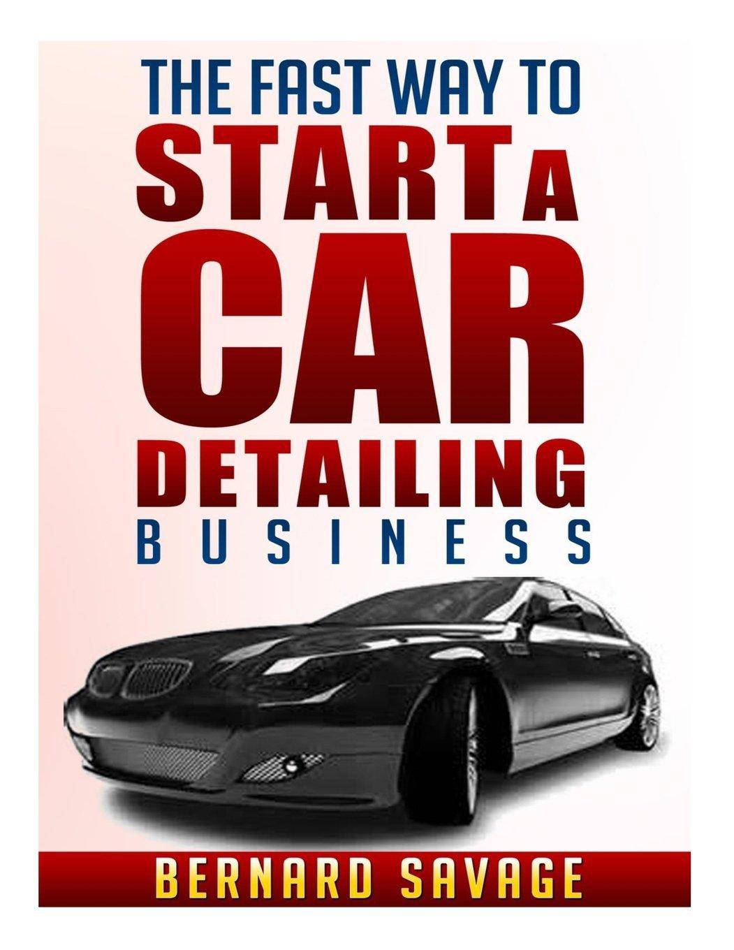 The Fast Way to start a Car Detailing Business - MO Corrections Bookstore