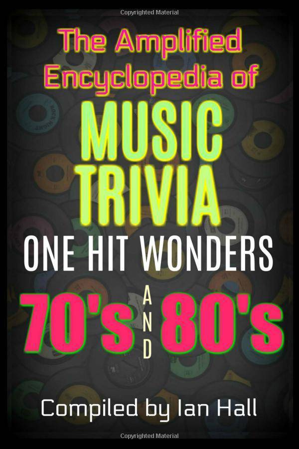 Amplified Encyclopedia of Music Trivia: One Hit Wonders of the 7 - MO Corrections Bookstore