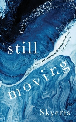 Still Moving Paperback Skyeris