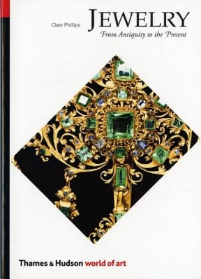 Jewelry: From Antiquity to the Present Paperback Thames & Hudson