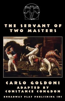 The Servant of Two Masters Paperback Broadway Play Publishing