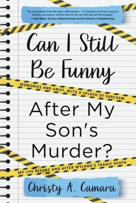 Can I Still Be Funny After My Son's Murder?: Memories and Grief, With a Splash of Sarcasm - My Life Before and After Wyland's Tragic Death Paperback Ocean's Edge Press