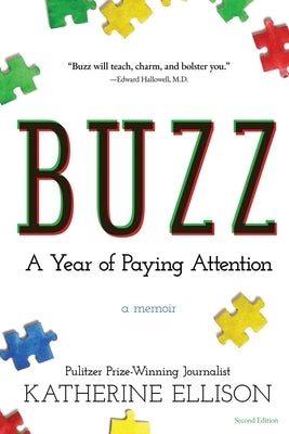Buzz: A Year of Paying Attention Paperback Ink, Inc.
