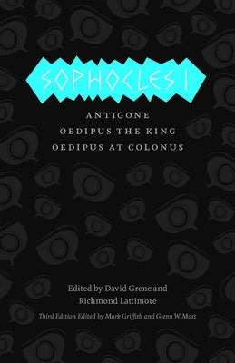 Sophocles I: Antigone/Oedipus the King/Oedipus at Colonus Paperback University of Chicago Press