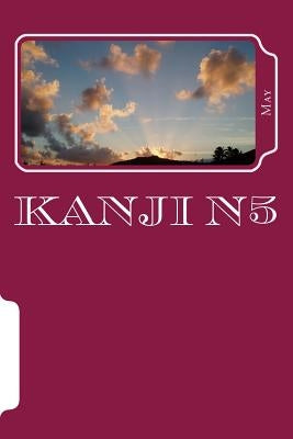 Kanji N5 Paperback Createspace Independent Publishing Platform
