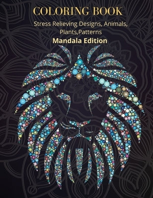 Coloring Book: Amazing Mandala Designs for Relaxation Mandala for all Skills to create a Relaxed Coloring Session Unique Mandala Desi Paperback Bluefishpublish