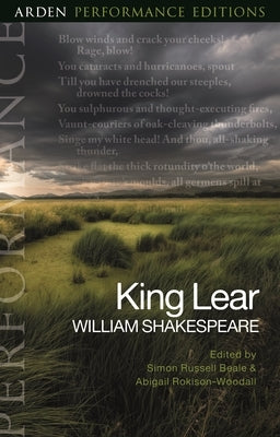 King Lear: Arden Performance Editions Paperback Arden Shakespeare