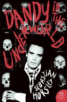 Dandy in the Underworld Paperback Harper Perennial