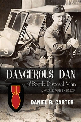 Dangerous Dan the Bomb Disposal Man Paperback Independently Published