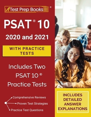 PSAT 10 Prep 2020 and 2021 with Practice Tests [Includes Two PSAT 10 Practice Tests] Paperback Test Prep Books