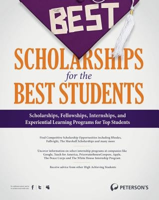 The Best Scholarships for the Best Students Paperback Peterson Nelnet Co