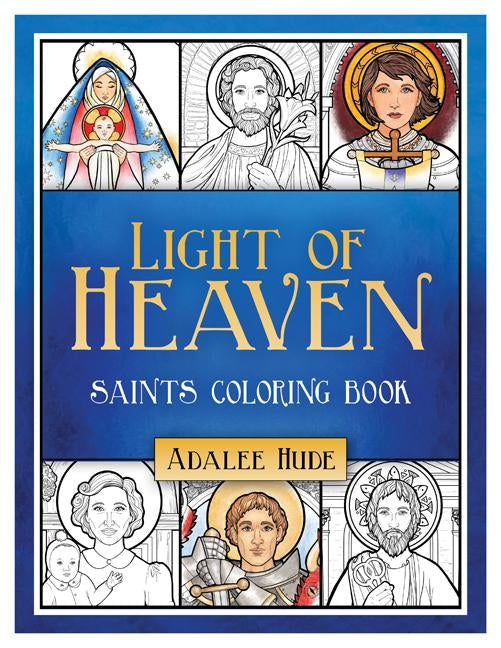 Light of Heaven Saints Coloring Book Paperback Our Sunday Visitor