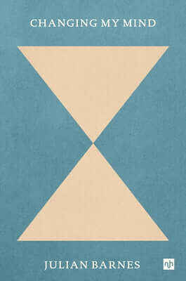 Changing My Mind Paperback Notting Hill Editions