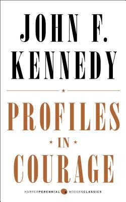 Profiles in Courage Paperback Harper Perennial