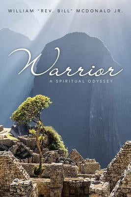 Warrior: A Spiritual Odyssey Paperback Createspace Independent Publishing Platform