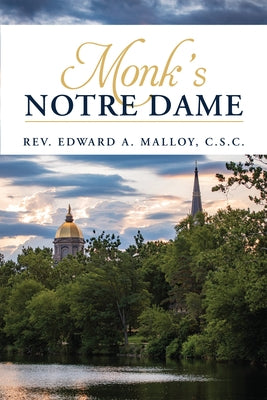 Monk's Notre Dame Paperback University of Notre Dame Press