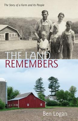 Land Remembers: The Story of a Farm and Its People Paperback University of Wisconsin Press