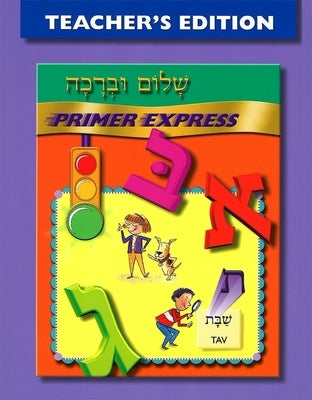 Shalom Uvrachah Primer Express - Teacher's Edition Paperback Behrman House Publishing