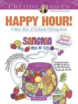 Creative Haven Happy Hour!: A Wine, Beer, and Cocktails Coloring Book Paperback Dover Publications