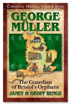 George Muller: Guardian of Bristol's Orphans Paperback YWAM Publishing
