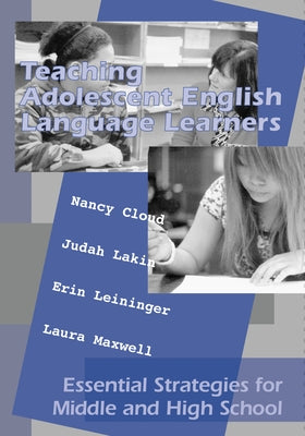 Teaching Adolescent English Language Learners: Essential Strategies for Middle and High School Paperback Brookes Publishing Company