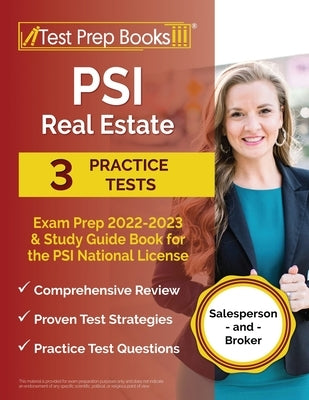 PSI Real Estate Exam Prep 2022 - 2023: 3 Practice Tests and Study Guide Book for the PSI National License [Salesperson and Broker] Paperback Test Prep Books