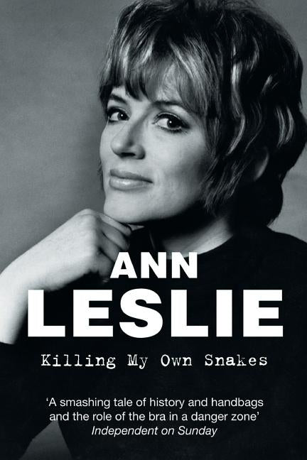 Killing My Own Snakes: A Memoir Paperback Pan Publishing