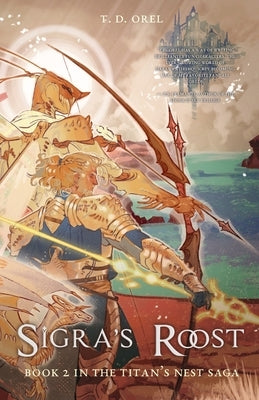 Sigra's Roost by Orel, T. D.