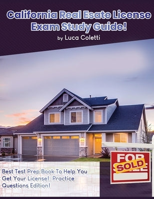 California Real Estate License Exam Study Guide Paperback House of Lords LLC